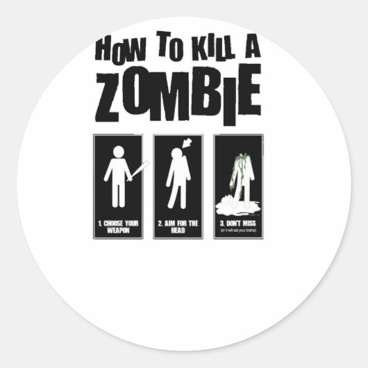 Sticker Rond Comment tuer un ZOMBIE (Devant)
