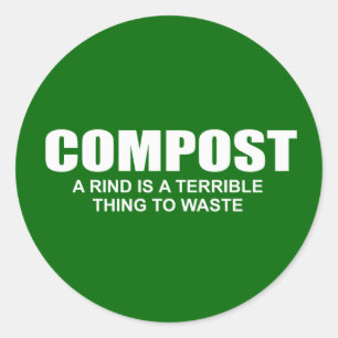 Sticker Rond Compost : Une croûte est une chose terrible à gasp