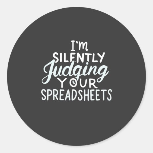 Sticker Rond Comptable Jugement de vos feuilles de calcul (Devant)