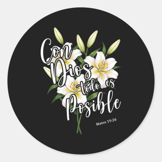 Sticker Rond Con Dios Todo Es Sible Shirt Christian Spanish For (Devant)