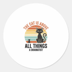 Sticker Rond Conception de chemise humoristique de chat dramati