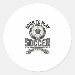 Sticker Rond Conception de chemise scolaire Vintage Soccer Born