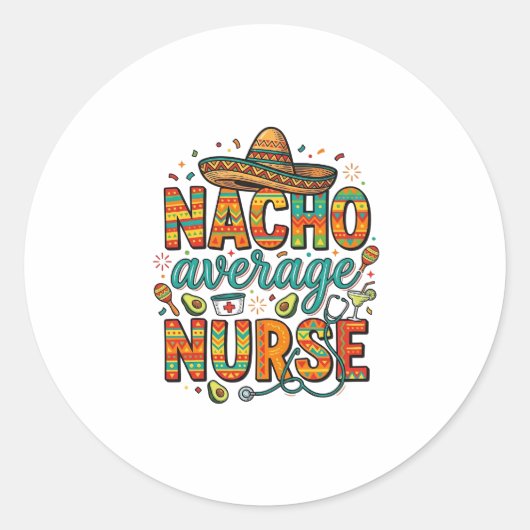Sticker Rond Conception de chemise vectorielle Nacho Average Nu (Devant)