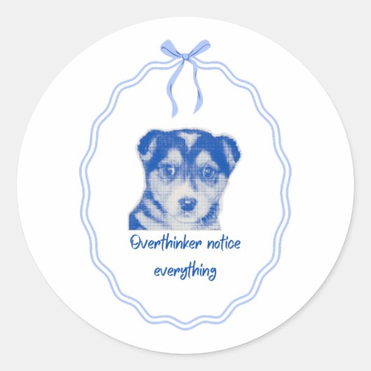 Sticker Rond Conception de chien pour les personnes qui réfléch (Devant)