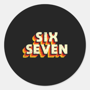 Sticker Rond Conception de mème amusant Six Sept 6 7 