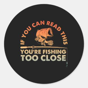 Sticker Rond Conception de pêche drôle pour hommes femmes enfan