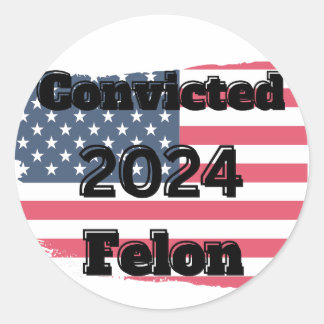 Sticker Rond Condamné Felon 2024