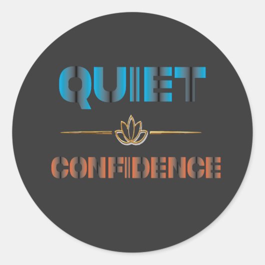 Sticker Rond Confiance Silencieuse (Devant)