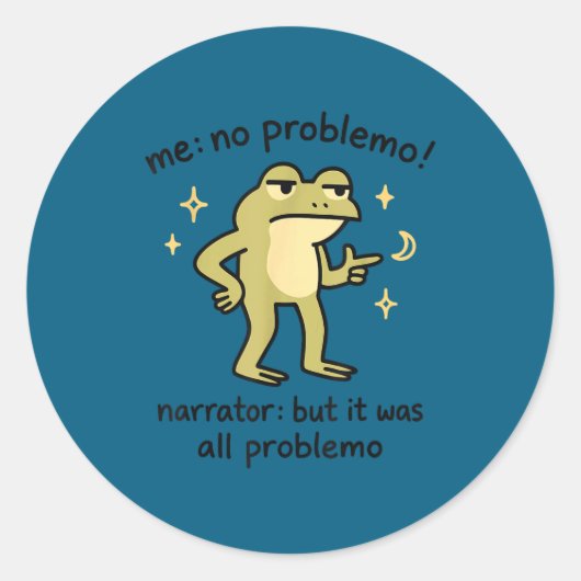 Sticker Rond Confident Frog Meme Me No Problem Narrator Quote F (Devant)