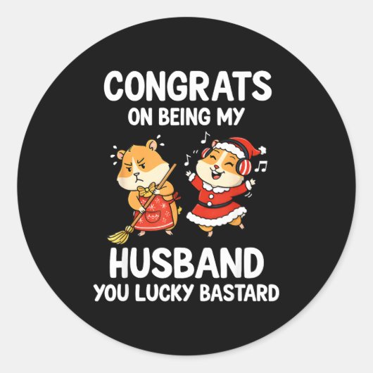 Sticker Rond Congrats On Being My Husband You Lucky  (Devant)