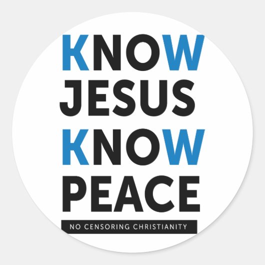 Sticker Rond Connais Jésus La Paix, Pas De Censure (Devant)
