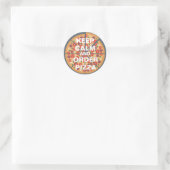 Sticker Rond Conserver calme et commander pizza (Sac)