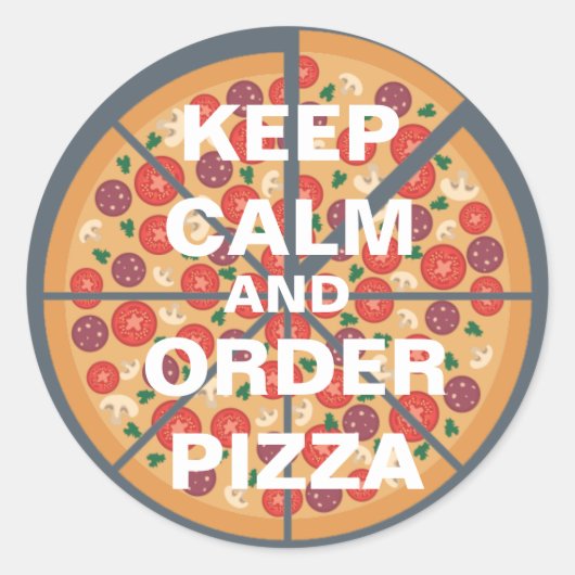 Sticker Rond Conserver calme et commander pizza (Devant)