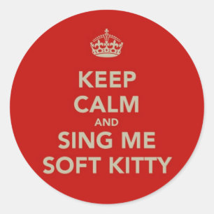 Sticker Rond Conserver le calme et chanter moi Soft Kitty
