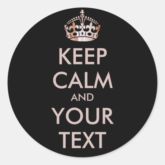 Sticker Rond CONSERVEZ CALME et VOTRE TEXTE - Modifier l'arrièr (Devant)