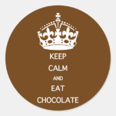 STICKER ROND CONSERVEZ LE CHOCOLAT DE MANGE CALME (Devant)