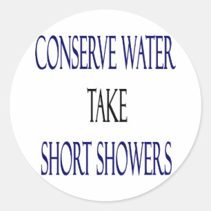 Sticker Rond Conservez l'eau prennent sous peu des douches