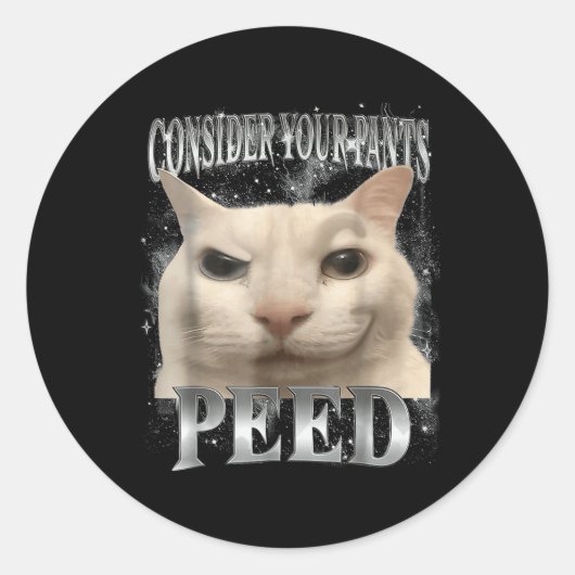Sticker Rond Considérez Votre Pantalon Peed Silencieux Chat (Devant)