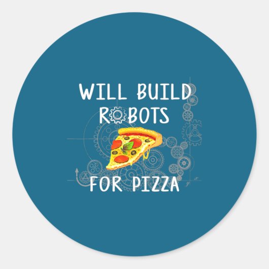 Sticker Rond Construira Des Robots Pour Zza Drôle De Robotique (Devant)