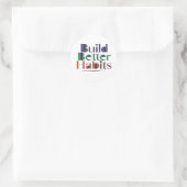 Sticker Rond Construire de meilleures habitudes (Sac)