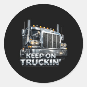 Sticker Rond Continuez à conduire un camionneur de semi-remorqu