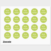 Sticker Rond Continuez à essayer un Arrière - plan vert (Feuille)