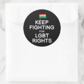 STICKER ROND CONTINUEZ À LUTTER POUR LES DROITS LGBT (Sac)