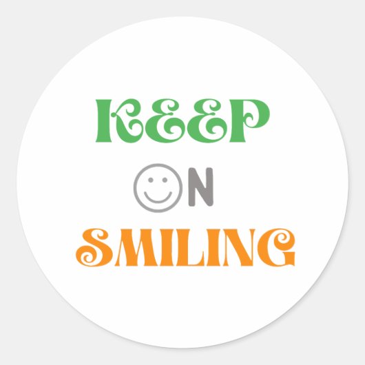Sticker Rond Continuez À Sourire (Devant)