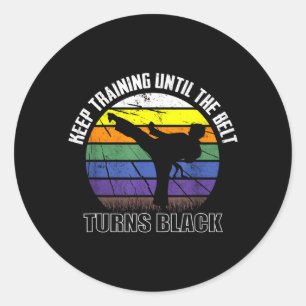 Sticker Rond Continuez à vous entraîner jusqu'à ce que la ceint