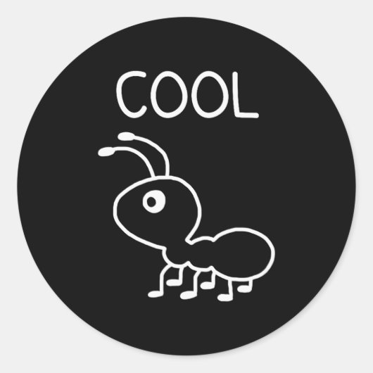 Sticker Rond Cool Ant, Puns, Funny, Jokes, Sarcastic (Devant)
