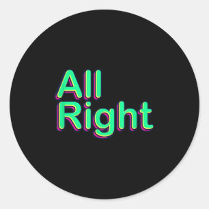 Sticker Rond Cool Coloré Tous les bons citations Tee - shirts g