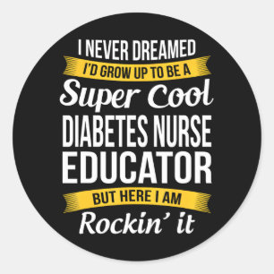 Sticker Rond Cool Diabète Infirmière Éducatrice Funny