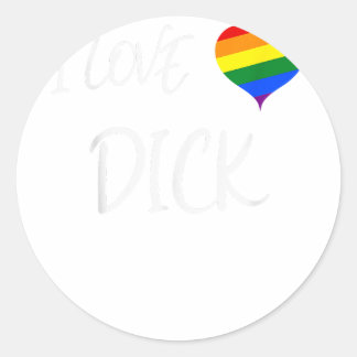 Sticker Rond Cool Gay pride Citation I Love Dick Funny Gay prid