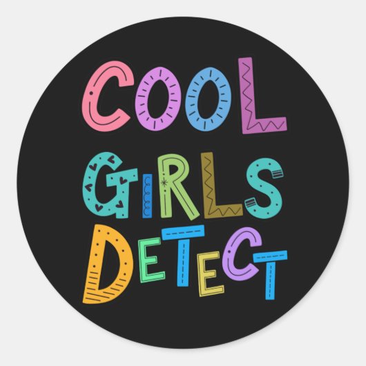 Sticker Rond Cool Girls Détection Metal Detector Filles Filles  (Devant)