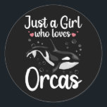 Sticker Rond Cool Orca Whale Design Pour Filles Femmes Enfants<br><div class="desc">Cool Orca Whale Design Pour Filles Femmes Enfants Océan Orca Lover</div>