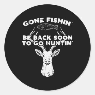 Sticker Rond Cool Pêche Retour Bientôt Chasse Deer Elk Hunter B