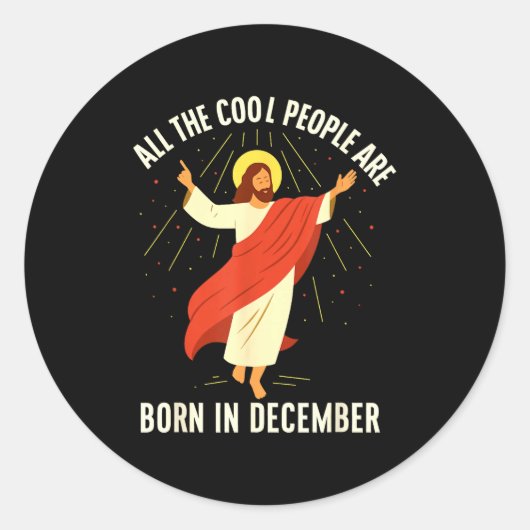 Sticker Rond Cool People Are Born In December Christian  (Devant)