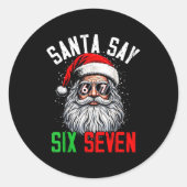 Sticker Rond Cool Santa Says Six Seven Funny Christmas 67 Meme (Devant)
