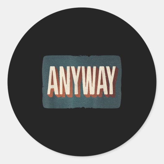 Sticker Rond Cool Statement Costume With Anyway For Man And Wom (Devant)