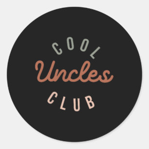Sticker Rond Cool Uncles Club Meilleur Oncle Jamais Drôle Poche