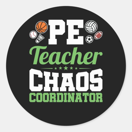 Sticker Rond Coordinateur PE Teacher Chaos (Devant)
