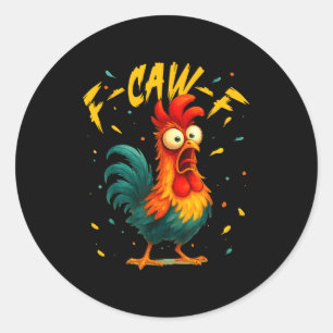 Sticker Rond Coq drôle de poulet F Caw F discrète Fawk