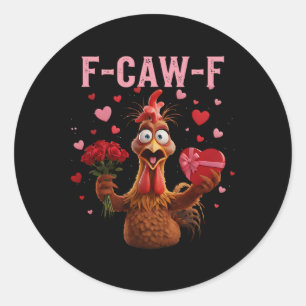 Sticker Rond Coq drôle F-caw-f Saint Valentin Poulet Fcawf