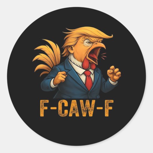 Sticker Rond Coq F-Caw-F Tr-ump (Devant)