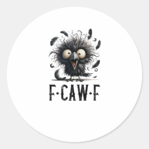 Sticker Rond Corbeau drôle F-Caw-F Tri-Mélange