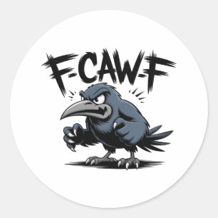 Sticker Rond Corbeau en colère « F-CAW-F » – Création de dessin
