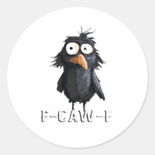 Sticker Rond Corbeau, F-Caw-F Oiseau Drôle F-Caw-F Vache Humour