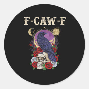 Sticker Rond Corbeau F-Caw-F Oiseau Drôle Lune Gothique Humour