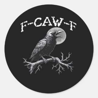 Sticker Rond Corbeau F-Caw-F Oiseau Drôle Rétro Classique