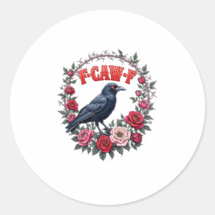 Sticker Rond Corbeau gothique drôle Halloween F-Caw-F Corbeau V